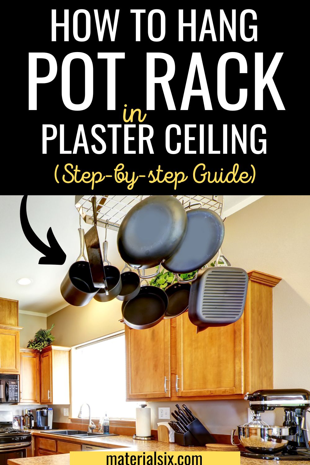 How to Hang Pot Rack in Plaster Ceiling (StepbyStep Guide)