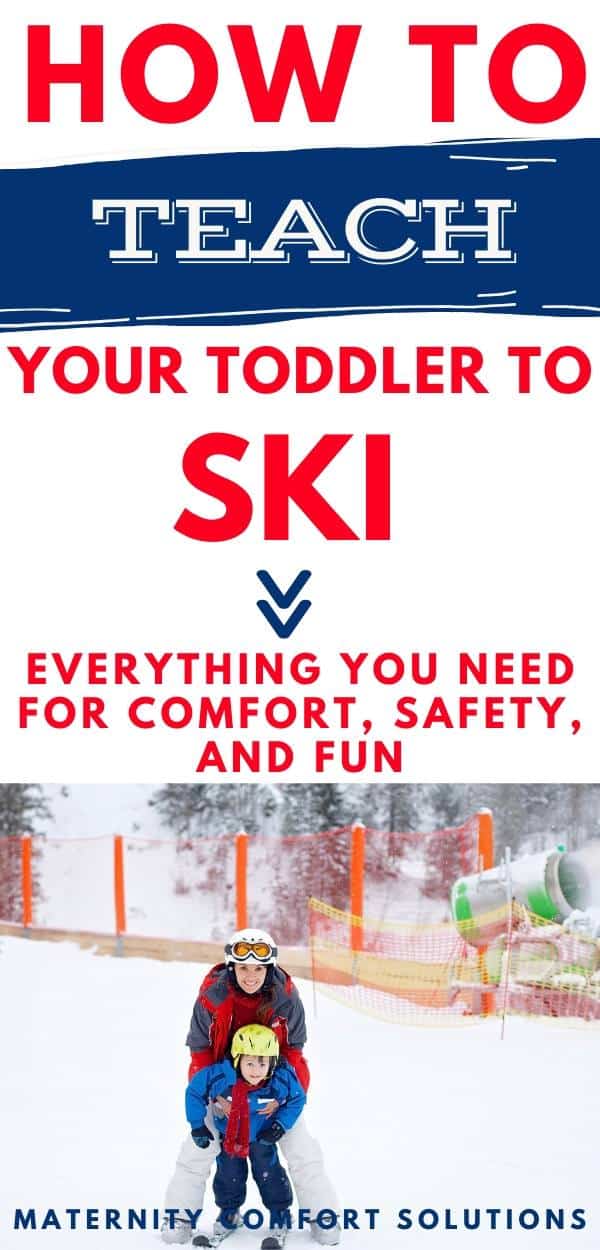 Teaching Your Toddler To Ski What Every Parent Should Know » Maternity