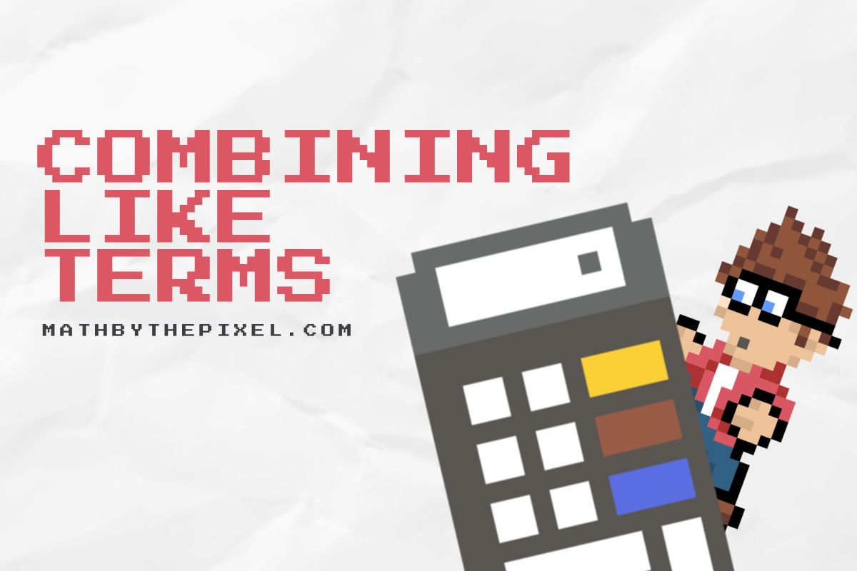 Combining Like Terms Calculator with Full Solutions