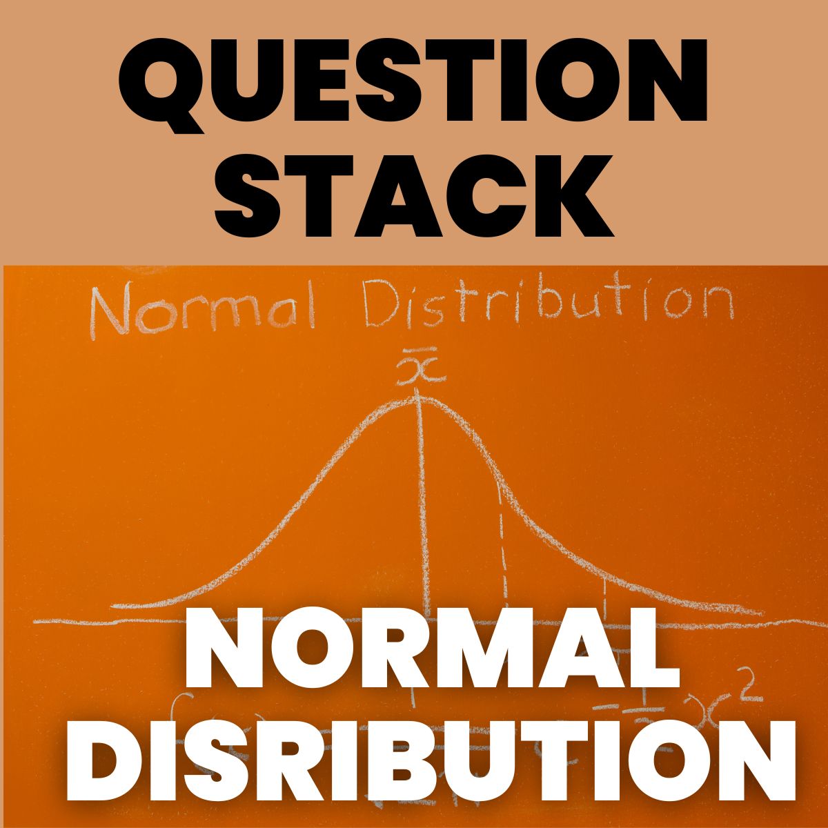 Normal Distributions Math = Love