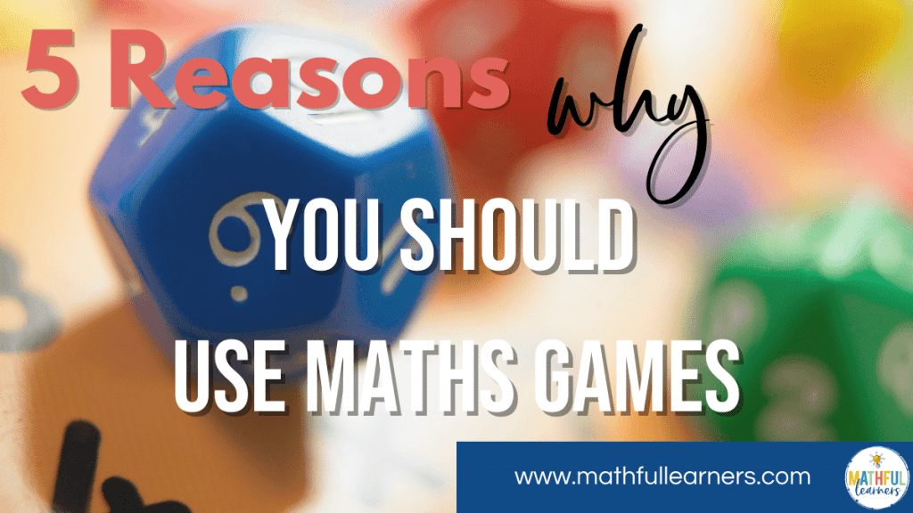 Should You Use Math Games in Your Lessons? Here is 5 Reasons Why You