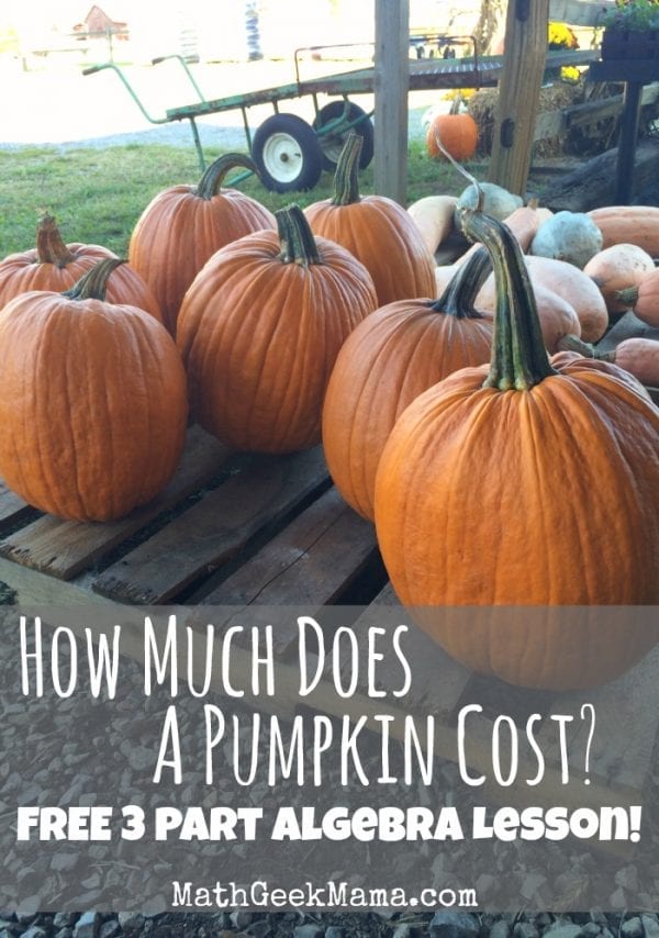 How Much Does a Pumpkin Cost? {FREE Algebra Lesson!}