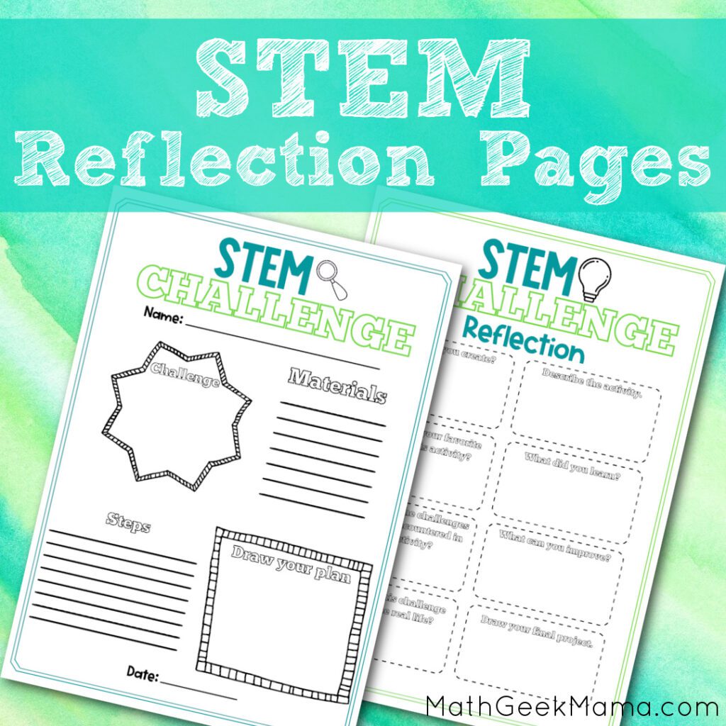 STEM Challenge Reflection Pages for Kids {FREE} Math Geek Mama