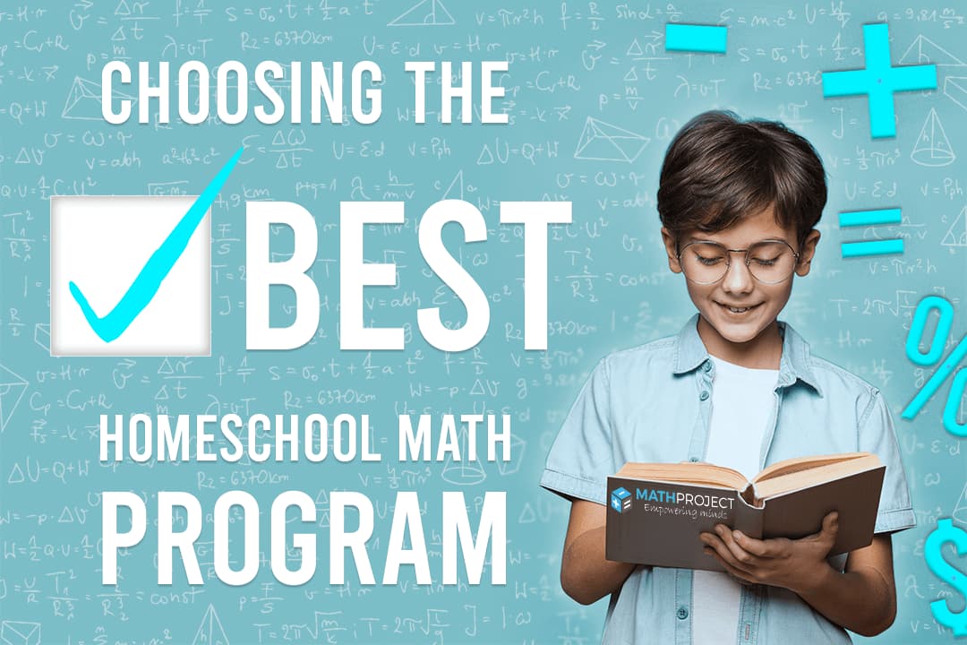 How to Choose the Best Homeschool Math Program MathProject