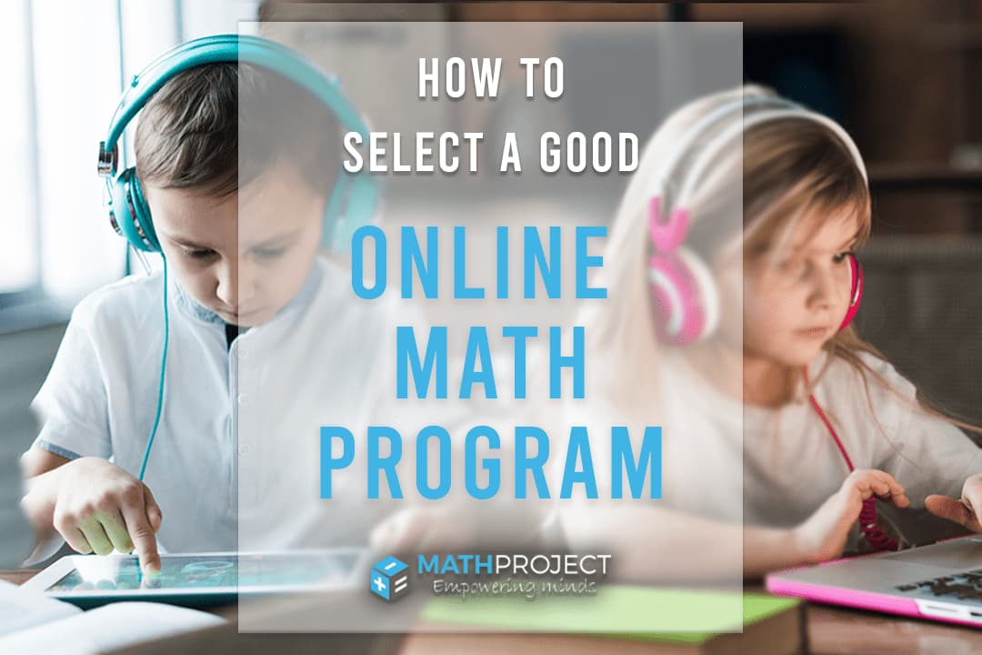 MathProject How to Select a Good Online Math Program