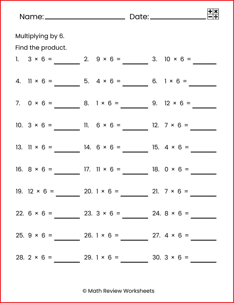 Multiplying By 6 - Math Review Worksheets