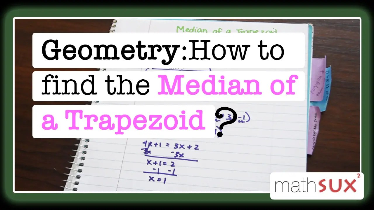 Median of a Trapezoid Theorem Geometry Math Lessons