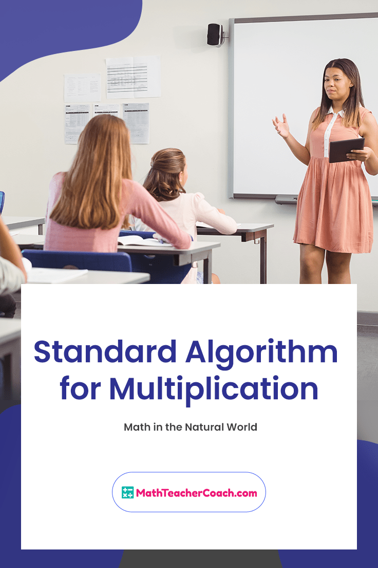 Standard Algorithm for Multiplication: Math in the Natural World