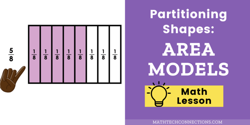 Partitioning Shapes: Area Model - Math Tech Connections