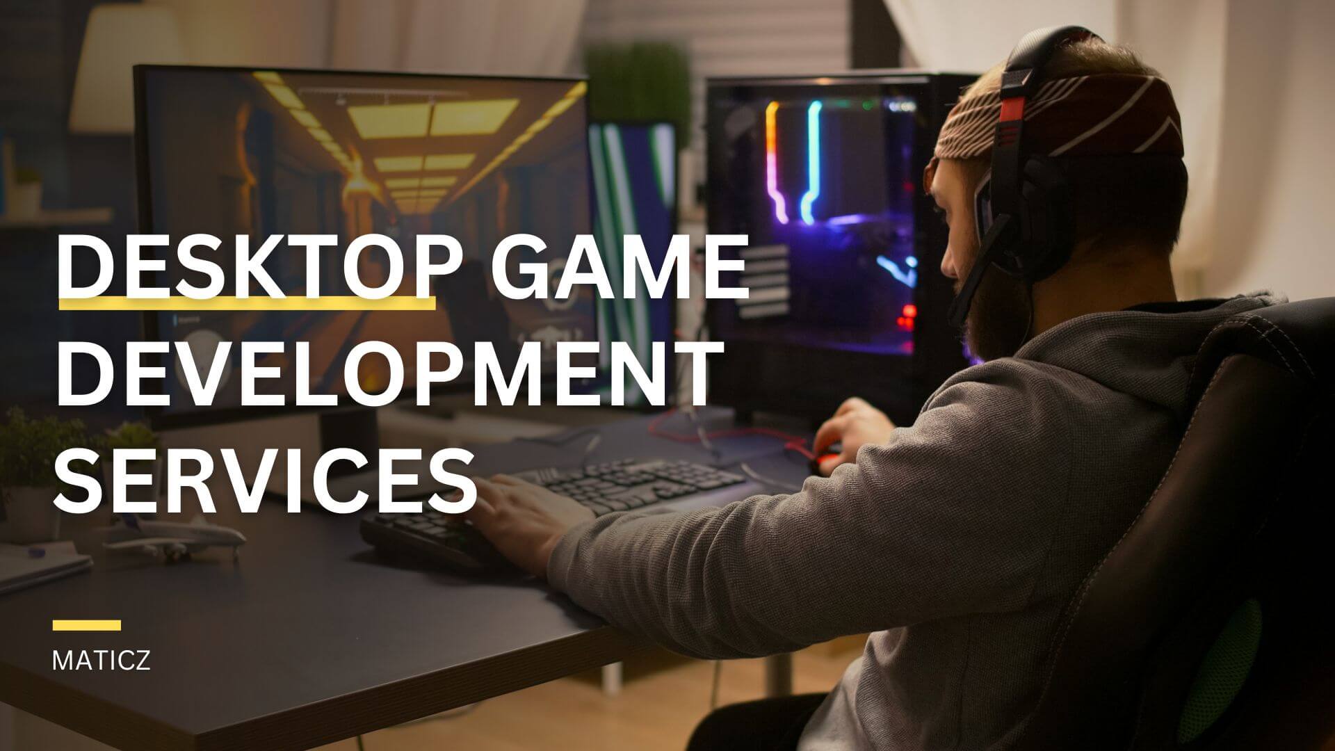 PC Game Development Company Desktop Game Development