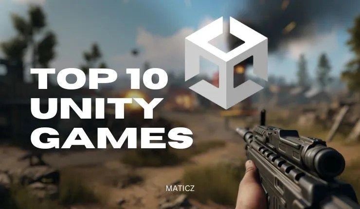 10 Best Unity Game Engine Games in 2025