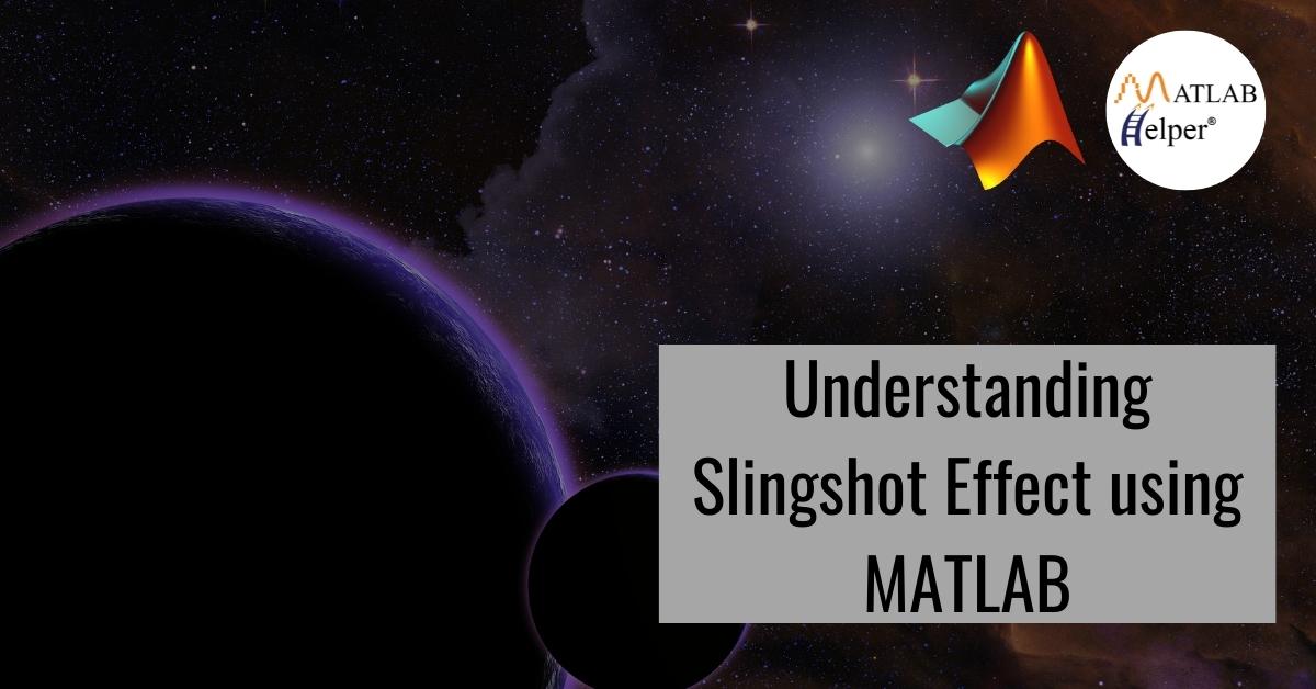 Blog Understanding Slingshot Effect MATLAB Helper
