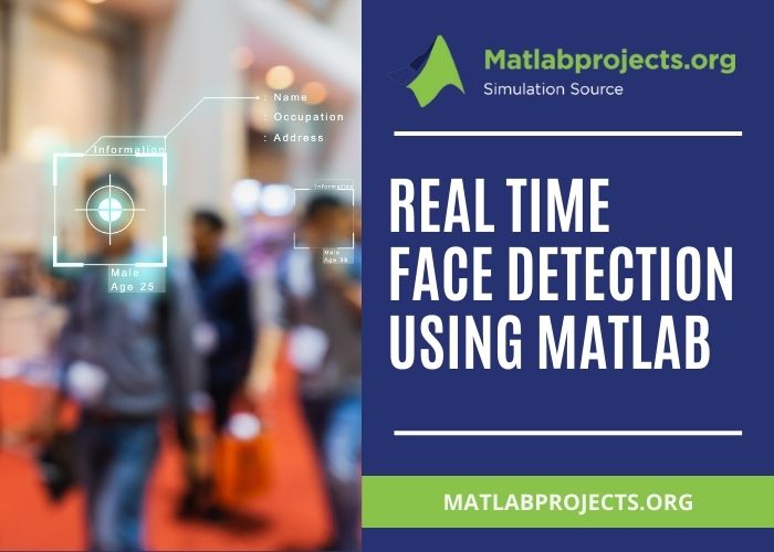 How to Evaluate Real Time Face Detection using Matlab Programming?