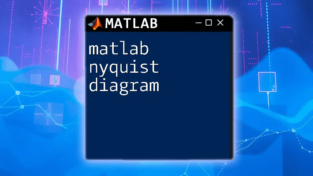 Mastering the Matlab Nyquist Diagram: A Quick Guide