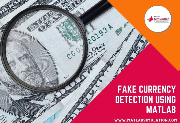 Fake Currency Detection Using Matlab Programming [Research Guidance]
