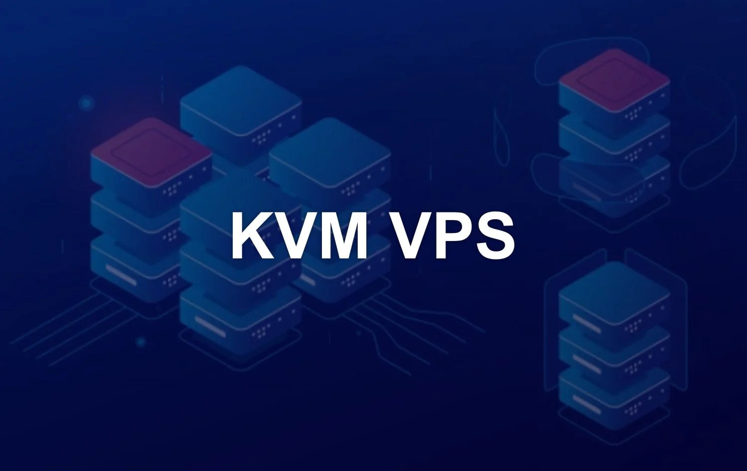 What Is KVM VPS And Advantages? Matob