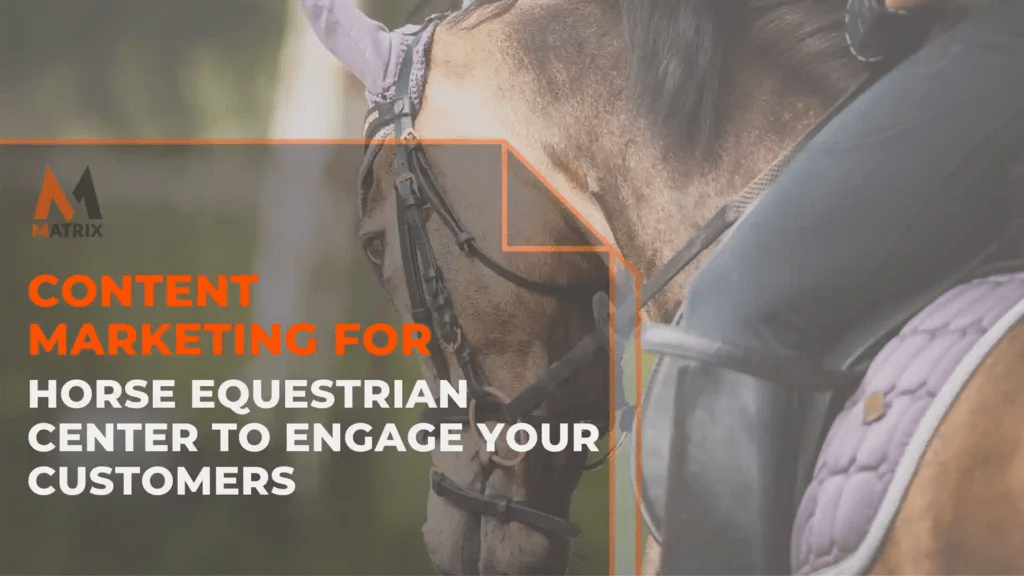 How Content Marketing for Horse Equestrian Center Can Improve Your
