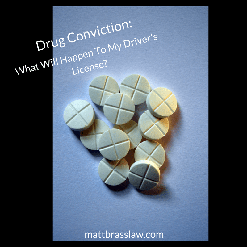 Drug Conviction in Utah What Will Happen To My License? Matt Brass Law