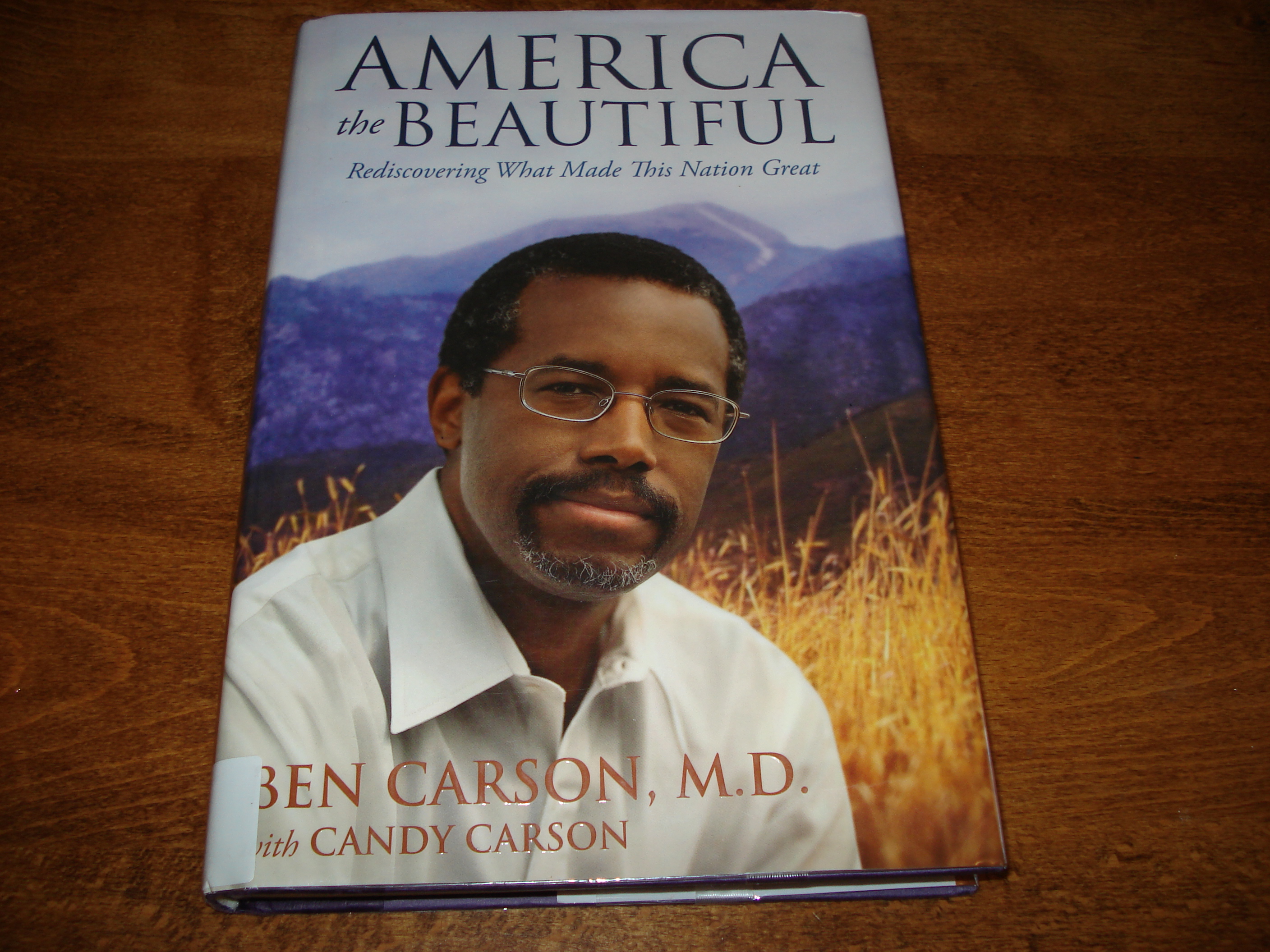 America the Beautiful Rediscovering What Made This Nation Great Book