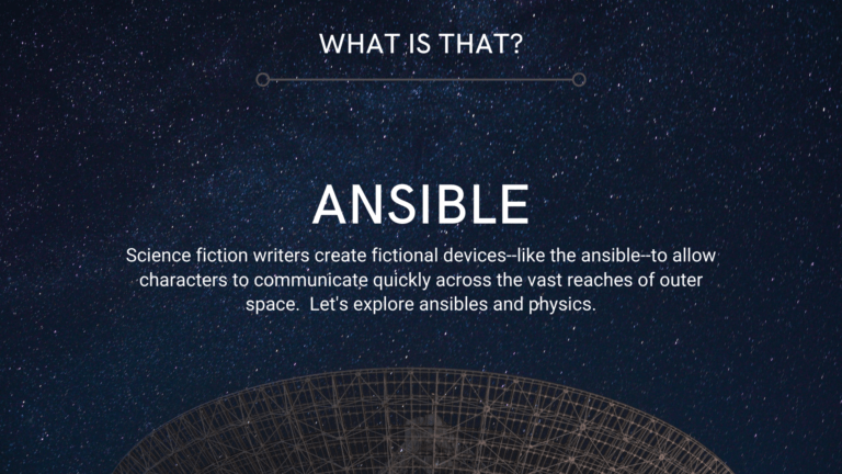 What is that?ANSIBLEScience fiction writers create fictional devices