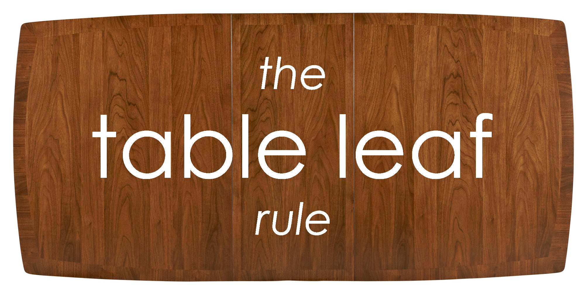 The Table Leaf Rule Matthew Podszus