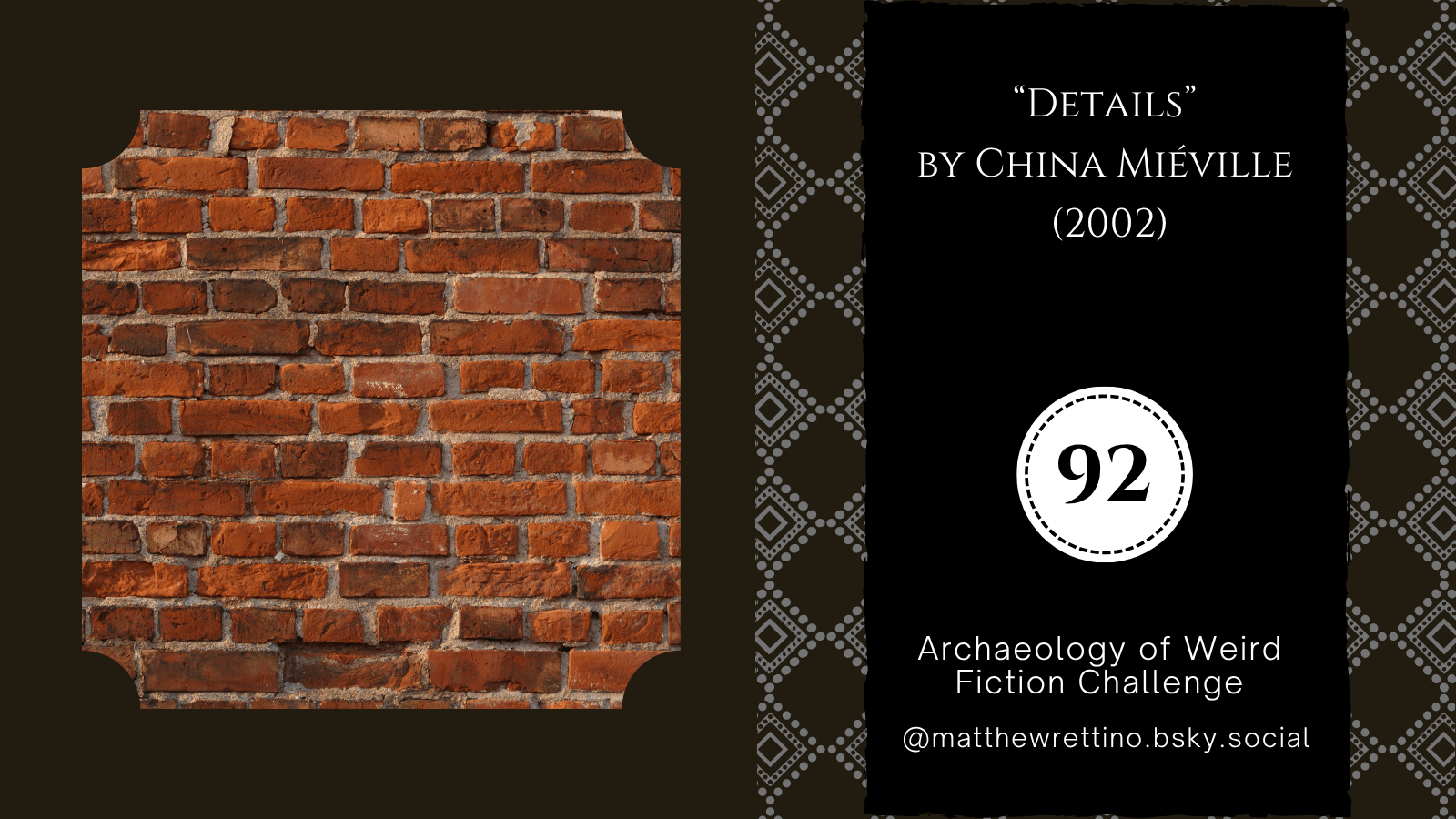 Weird 93 “Details” by China Miéville (2002) Matthew Rettino