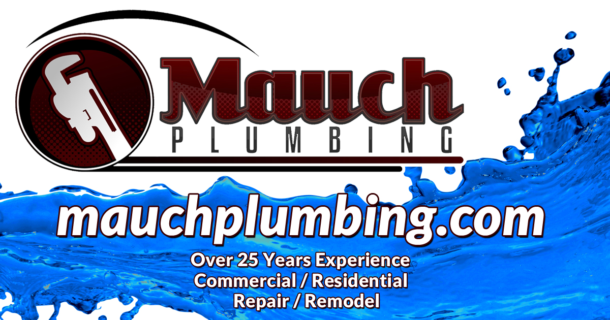 Mauch Plumbing, LLC Commercial & Residential Serving Tyler & East Texas