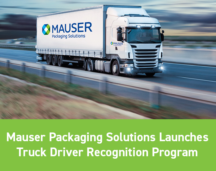 Mauser Packaging Solutions Launches Driver Recognition Program Mauser