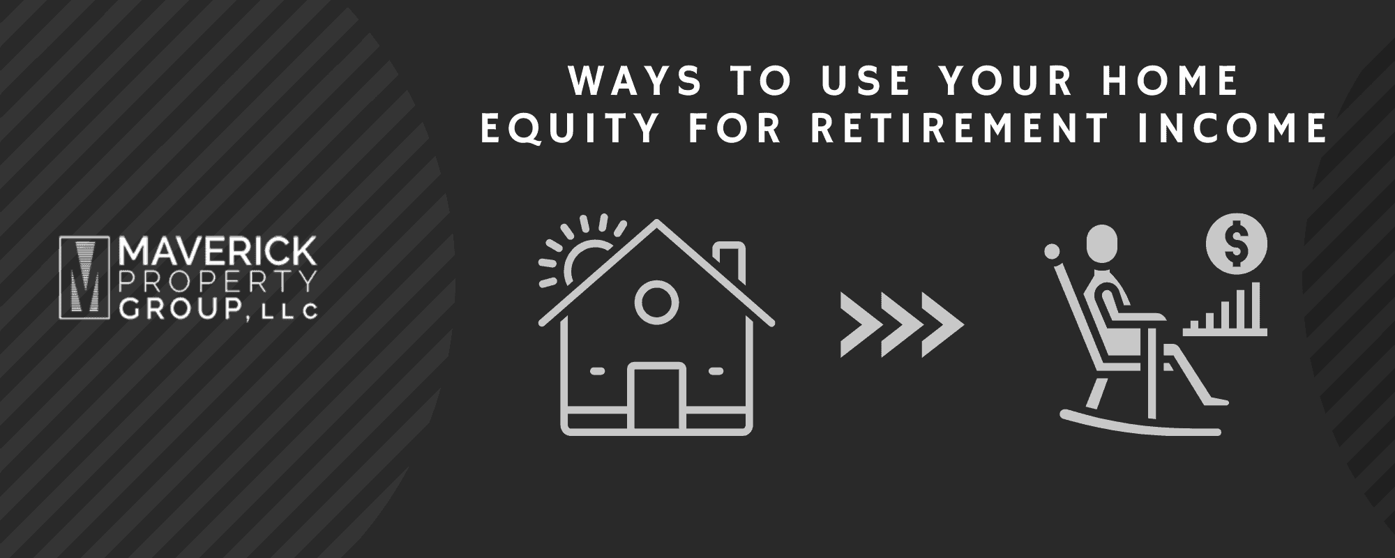 6 Ways To Use Your Home Equity For Retirement