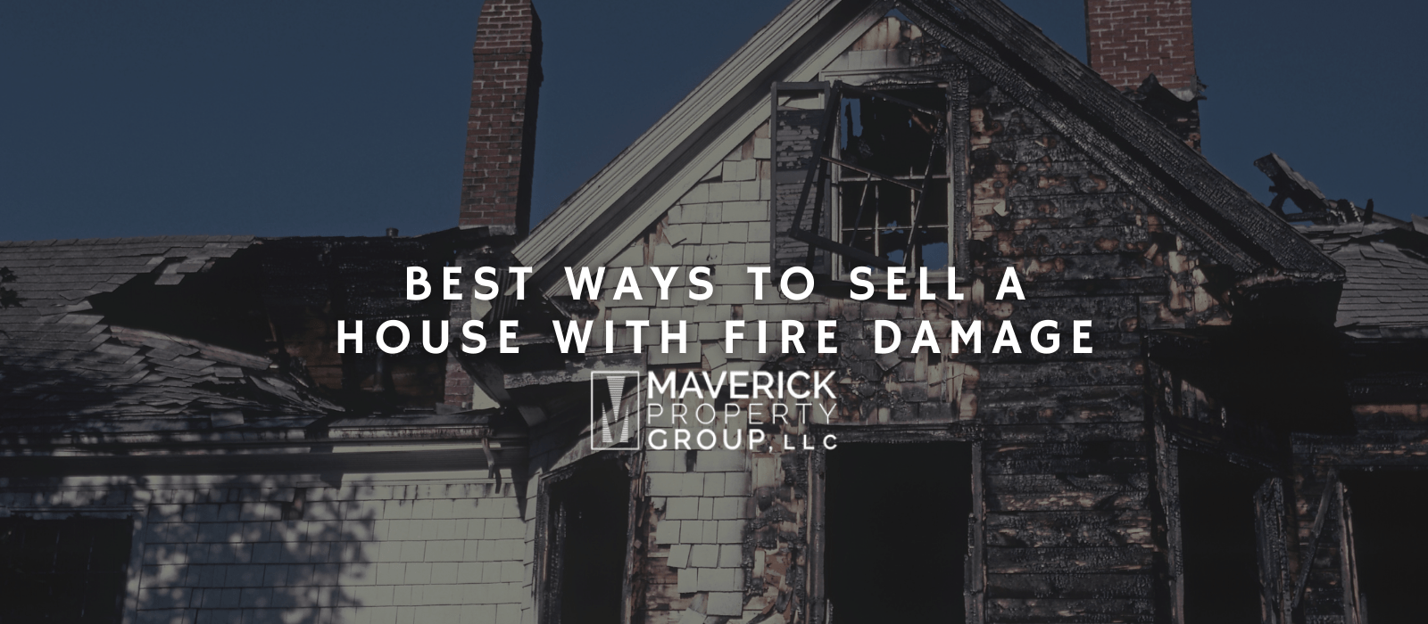 The Best Ways To Sell A House With Fire Damage In Mooresville, NC