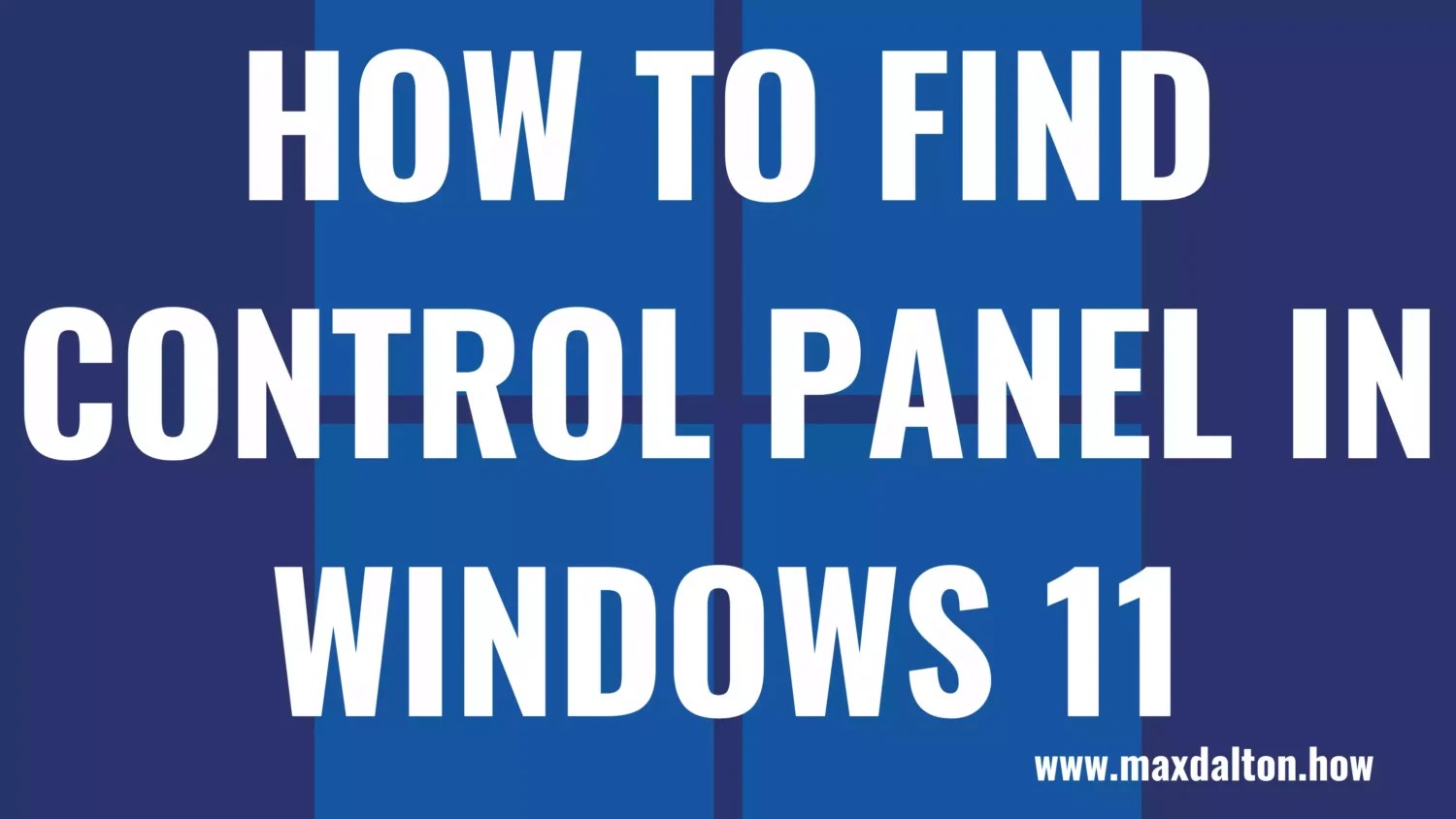 How to Find Control Panel in Windows 11
