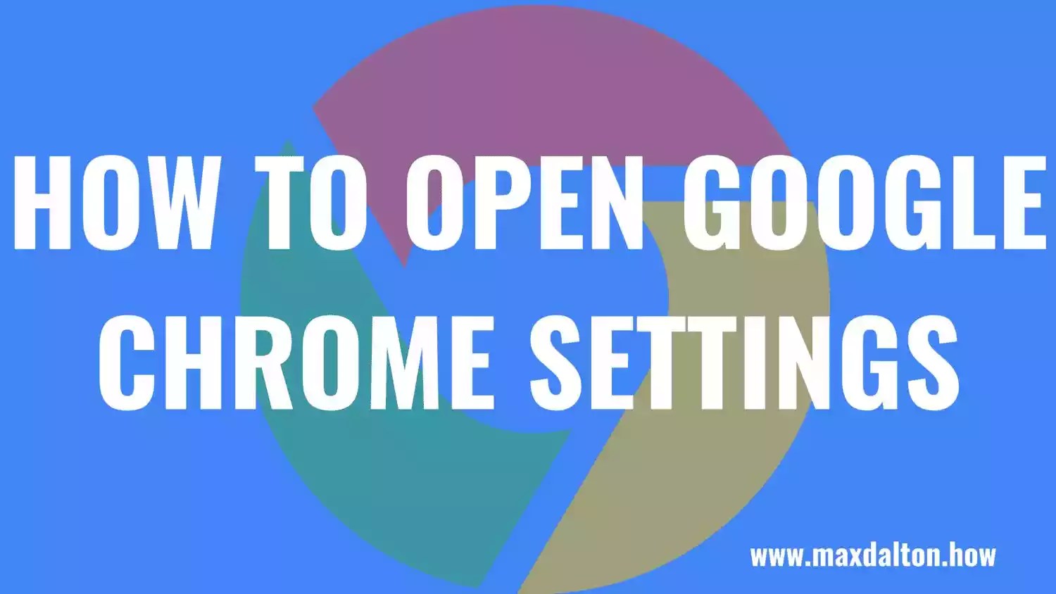 How to Open Google Chrome Settings