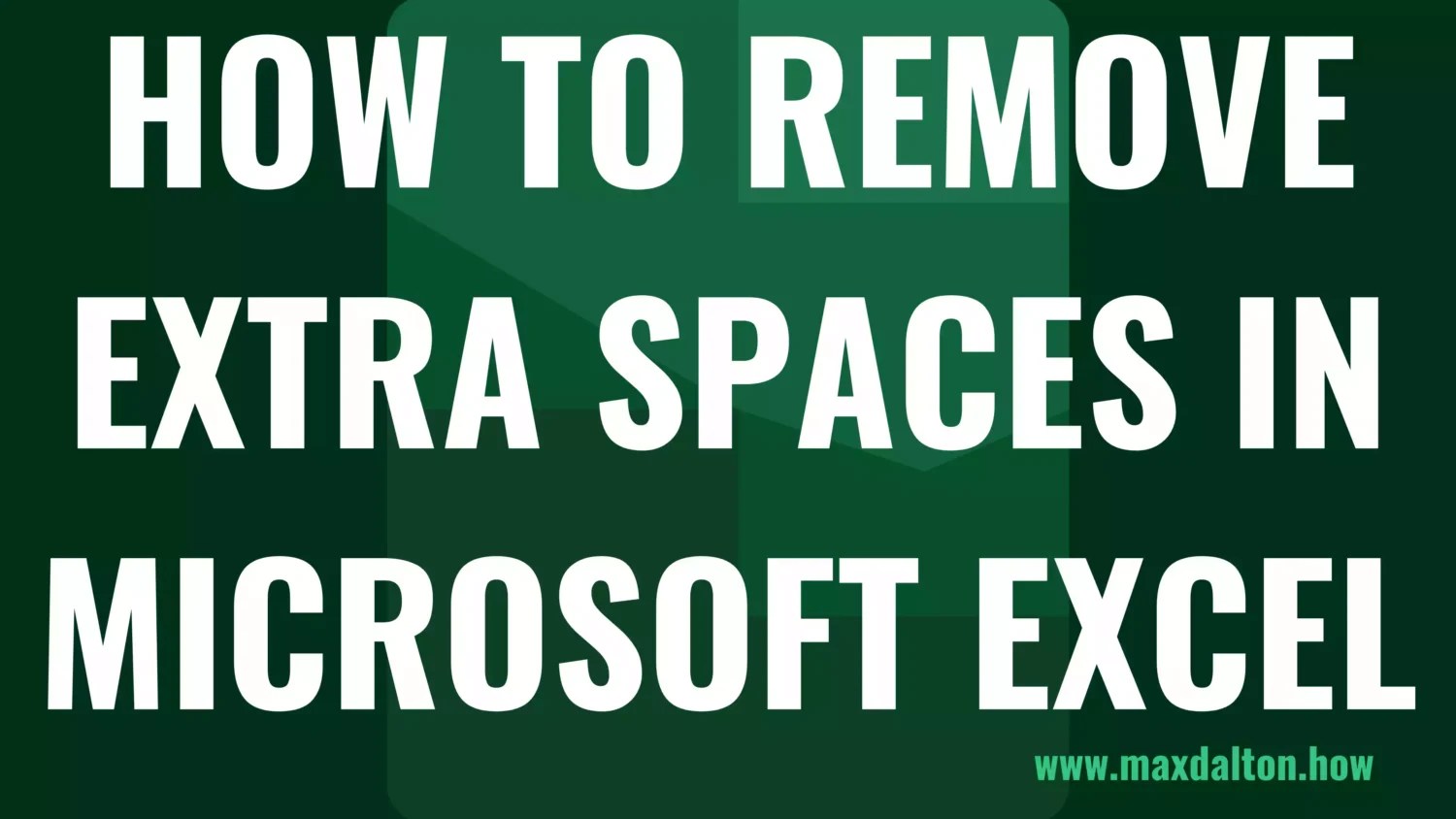 How to Remove Extra Spaces in Microsoft Excel