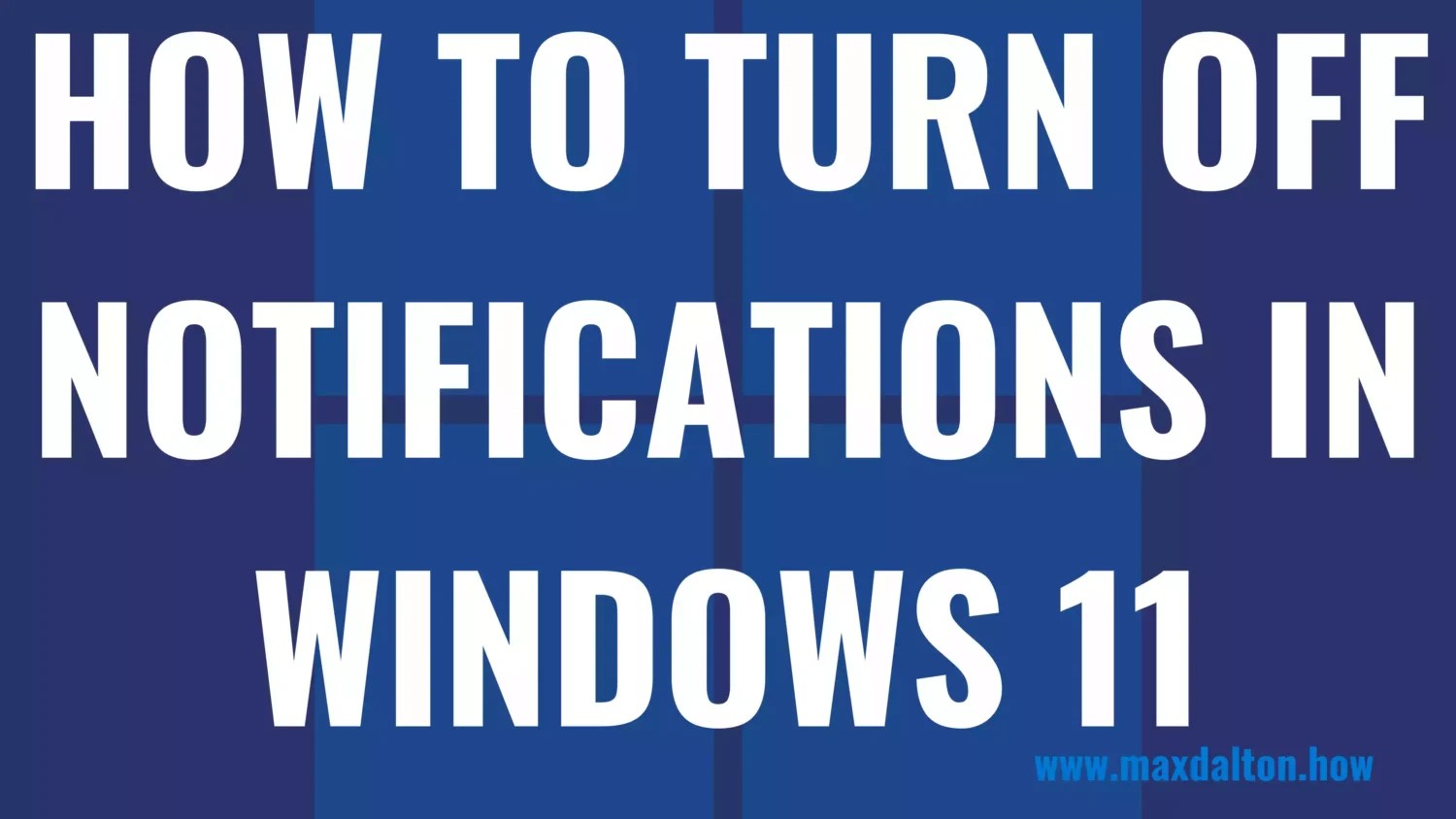 How to Turn Off Notifications in Windows 11