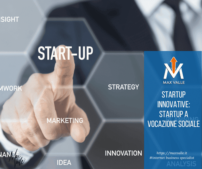 Startup innovative startup a vocazione sociale Max Valle