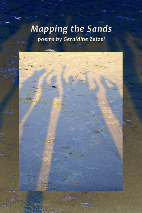 Mapping the Sands Geraldine Zetzel Mayapple Press