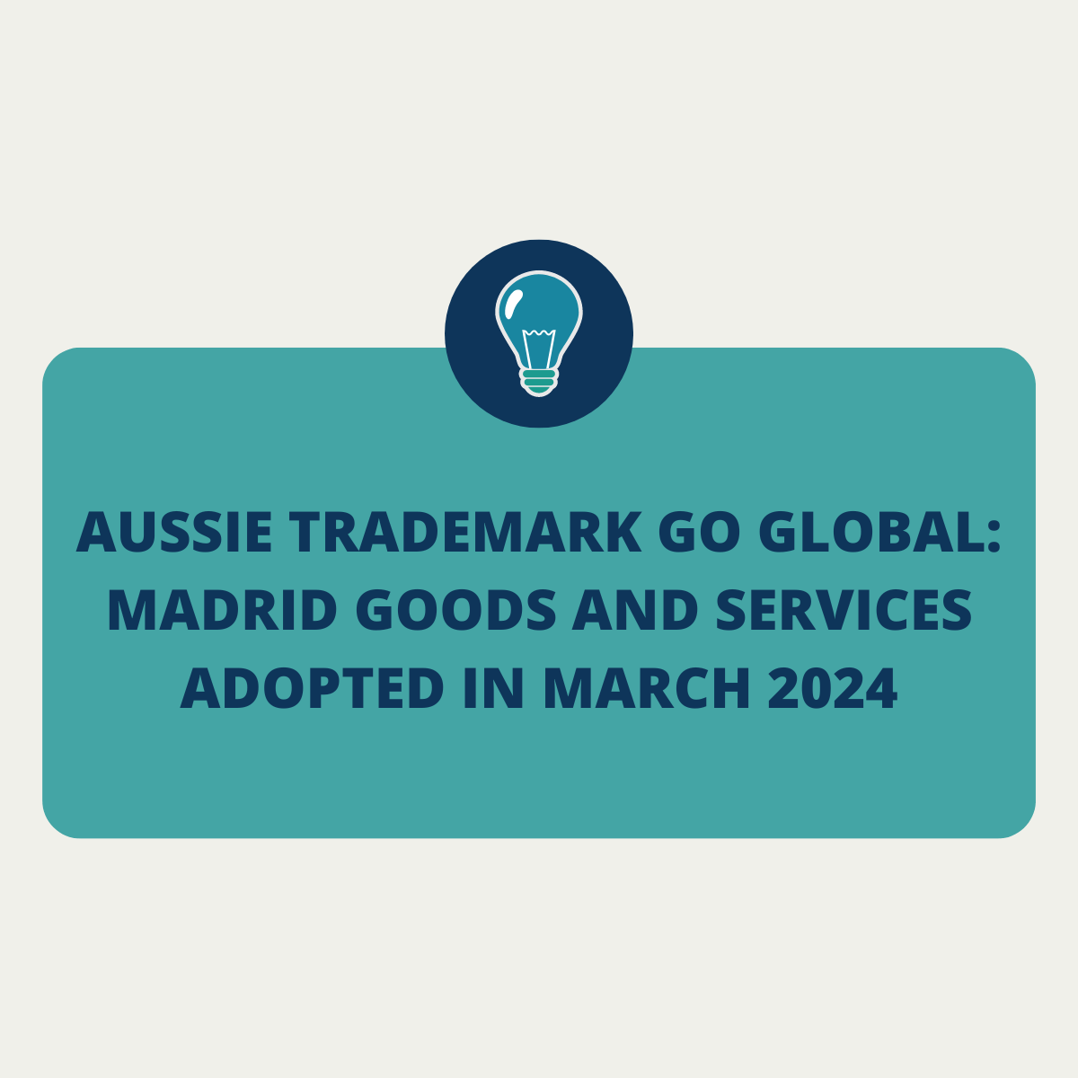 Aussie Trademark Go Global Madrid Goods and Services Adopted