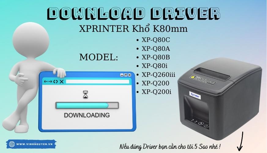 Tải Download Driver máy in hoá đơn Xprinter XPQ80C, XPQ80A, XPQ80B