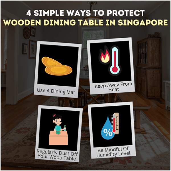 4 Simple Ways To Protect Wooden Dining Table in Singapore