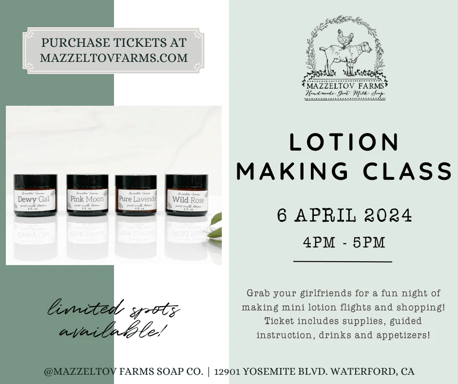 Lotion Making Class 04/06/24 Mazzeltov Farms Soap