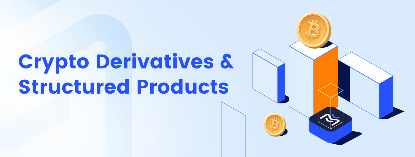 Understanding crypto derivatives and structured products
