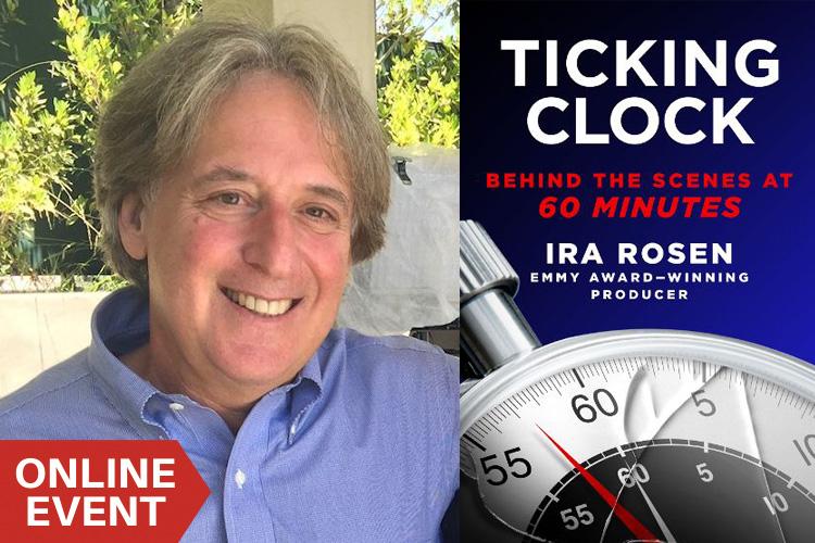 Ira Rosen Ticking Clock Behind the Scenes at 60 Minutes • Miami