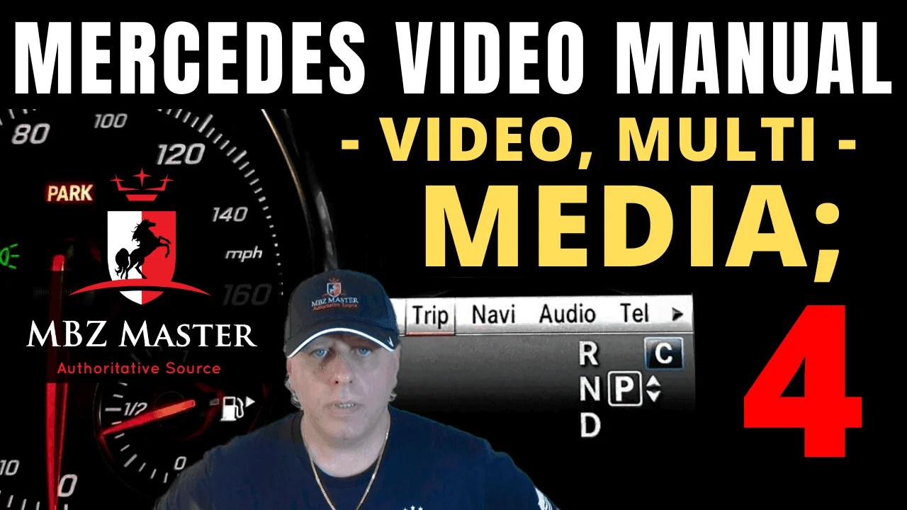 Mercedes Multimedia, Video | Video Manual – 4 | Most 2014 – 2019