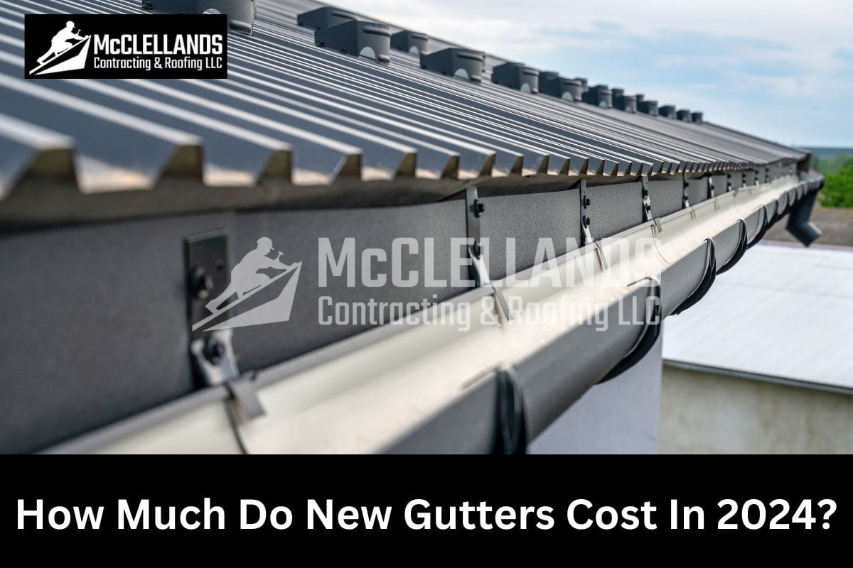 How Much Do New Gutters Cost In 2024?