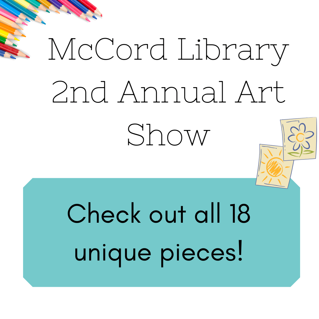 McCord Art Show McCord Memorial Library