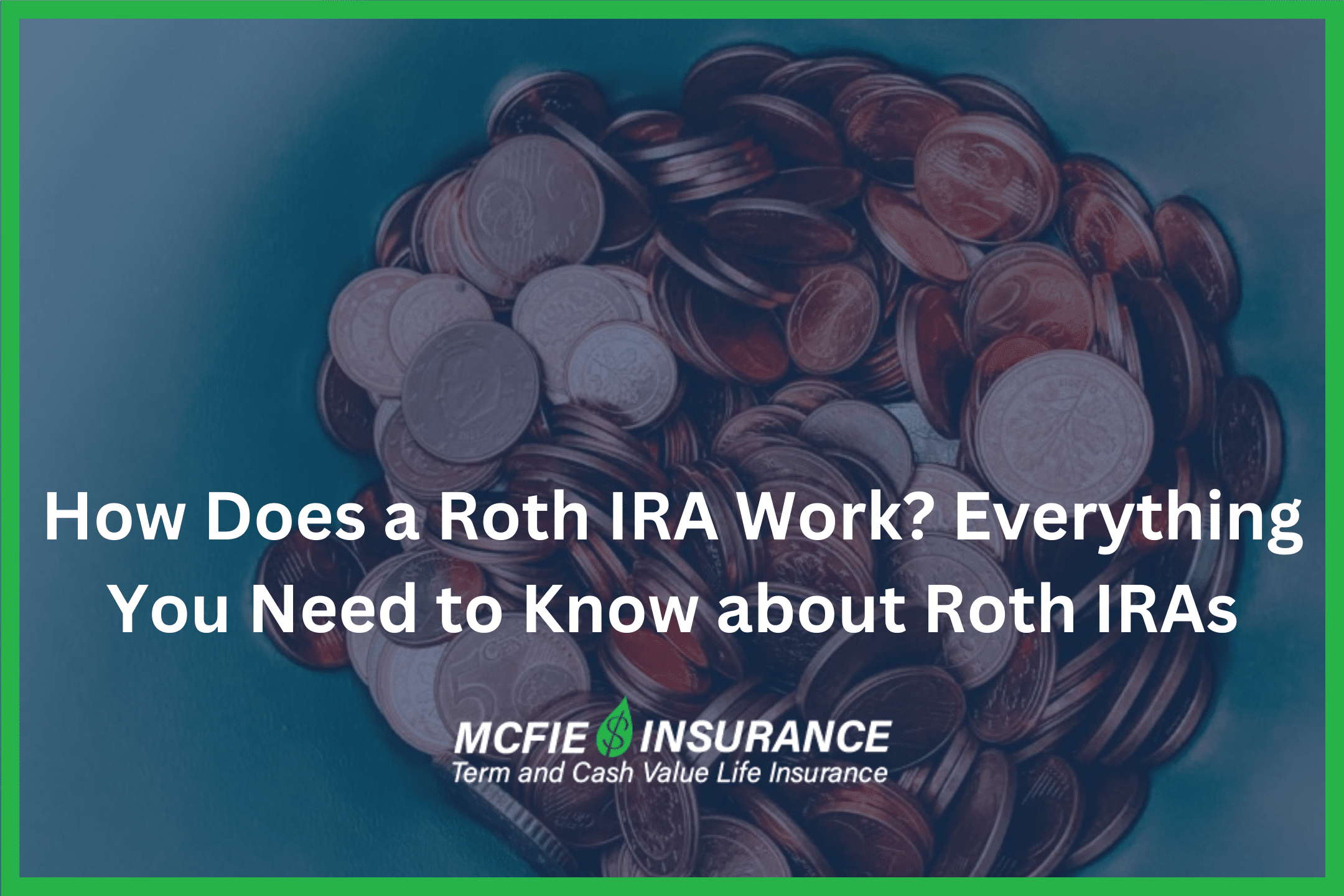 How Does a Roth IRA Work? Life Benefits