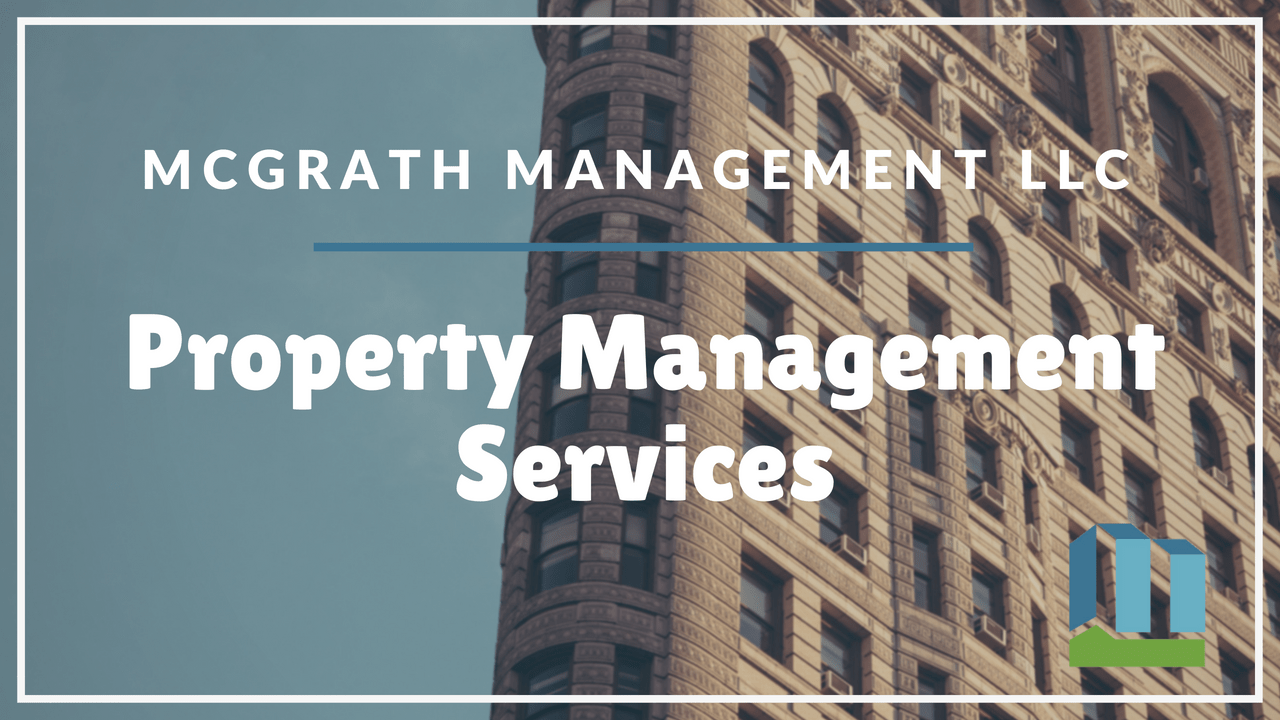 McGrath Management's Property Management Services McGrath Management LLC