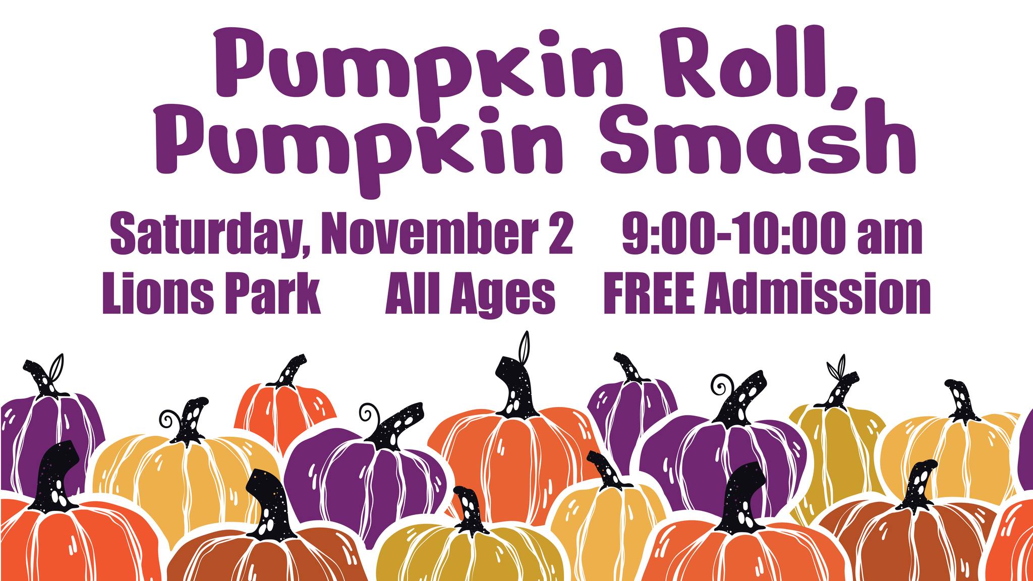 Pumpkin Roll Pumpkin Smash • 1200 Silver Lake Rd, Cary • Community