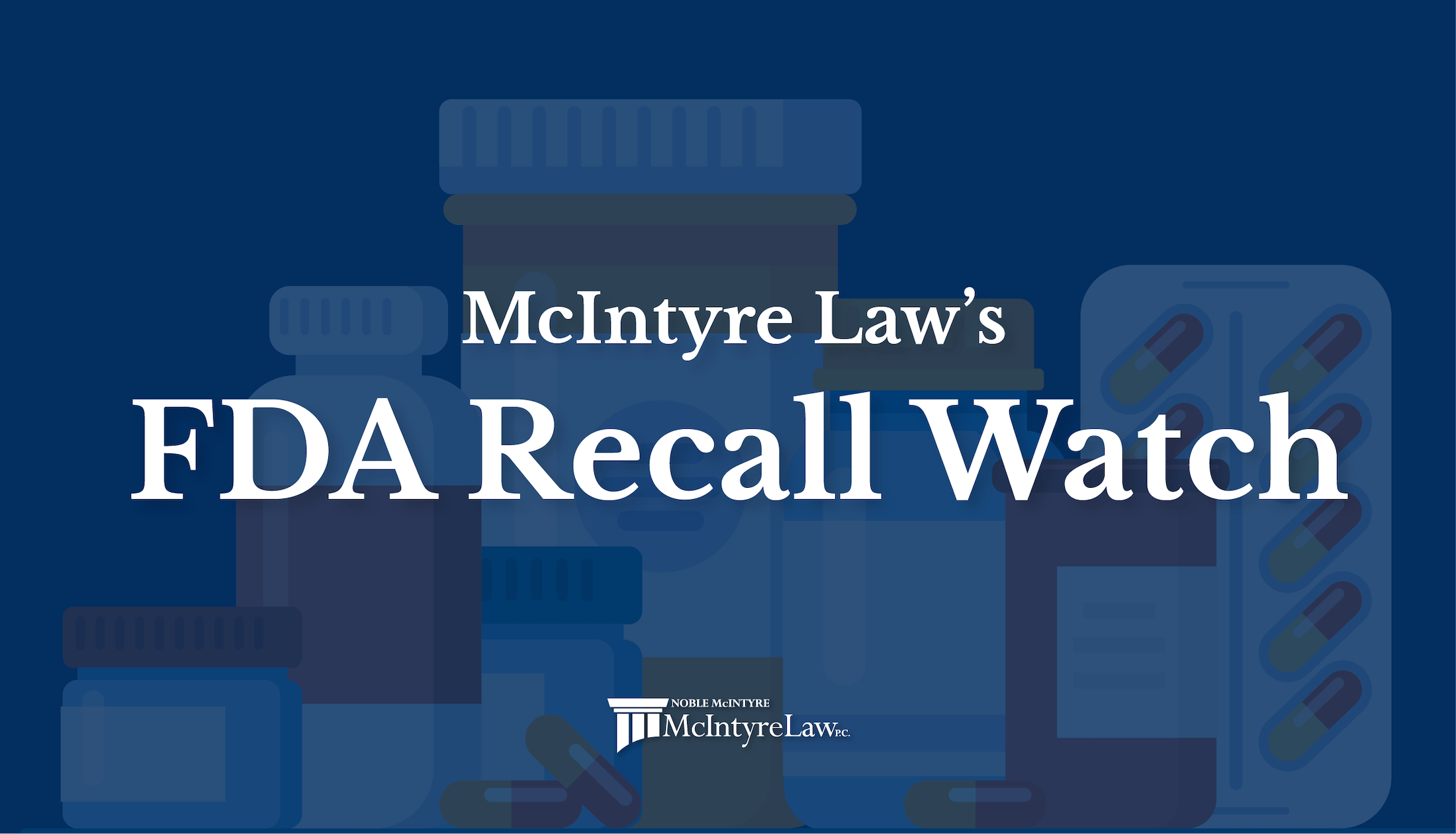 Valsartan Recall 2023 Manufacturers On Recall List Fda Recall Watch | Mcintyre Law Pc