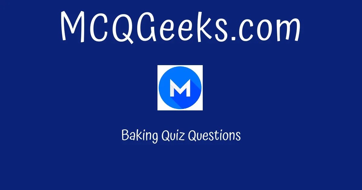 Baking Quiz Questions Solution